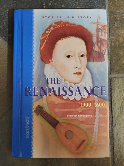Stories in History Ser.: The Renaissance, 1300-1600 (2004, Hardcover)