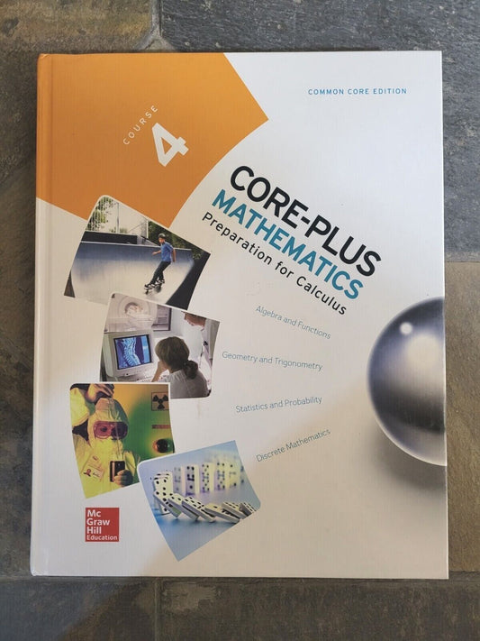 CORE-PLUS MATHEMATICS -Course 4 (COMMON CORE)