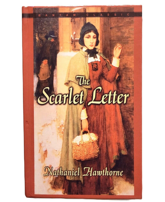 The Scarlet Letter by Nathaniel Hawthorne ; Bantam Classics ; Hardcover
