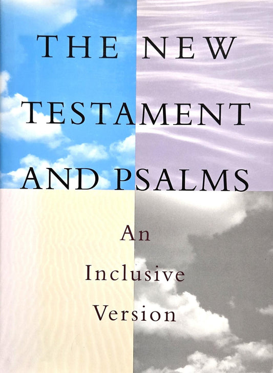 The New Testament and Psalms: An Inclusive Version