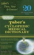 Taber's Cyclopedic Medical Dictionary : Non Thumb-Indexed Version by Donald...