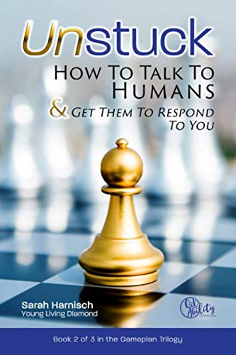 Unstuck: How To Talk To Humans & Get Them To Respond To You (Gameplan) [Paperback] Harnisch, Sarah