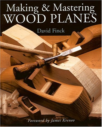 Making & Mastering Wood Planes