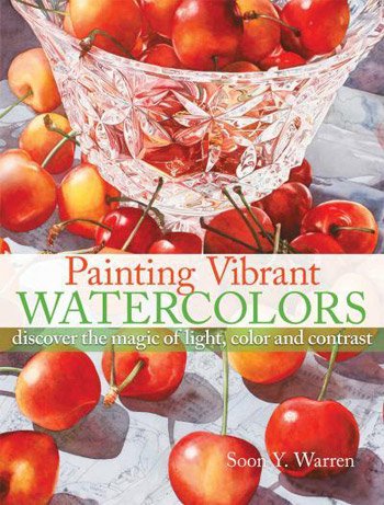 Painting Vibrant Watercolours book by Soon Y. Warren [Paperback]