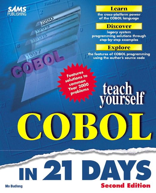 Teach Yourself Cobol in 21 Days (Sams Teach Yourself)