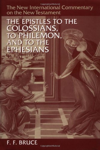 The Epistles To the Colossians, To Philemon, and To the Ephesians (New International Commentary on New Test) [Hardcover] f-bruce