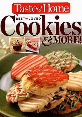 Taste of Home Best Loved Cookies & More! by Editors of Taste of Home (2014) Hardcover Editors of Taste of Home and Catherine Cassidy