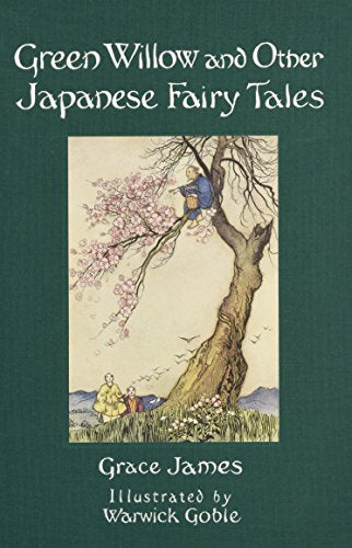 Green Willow and Other Japanese Fairy Tales