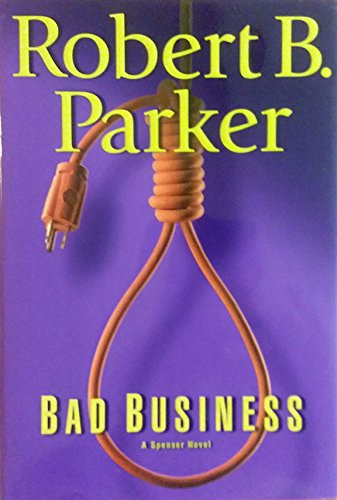 Bad Business (Spenser Mystery)