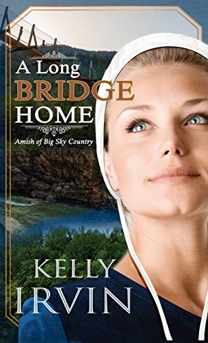 A Long Bridge Home (Amish of Big Sky Country (2))