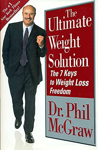 The Ultimate Weight Solution (The 7 Keys to Weight Loss Freedom)