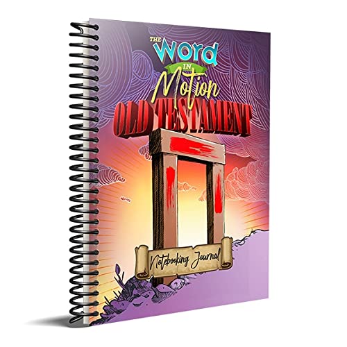 The Word In Motion Old Testament Notebooking Journal