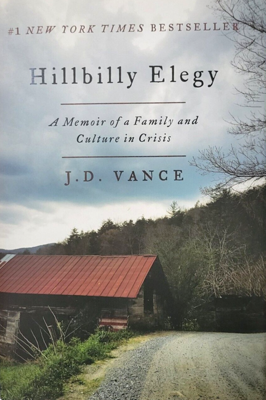 Hillbilly Elegy : Memoir of Family and Culture in Crisis by J. D. Vance 1st Edit
