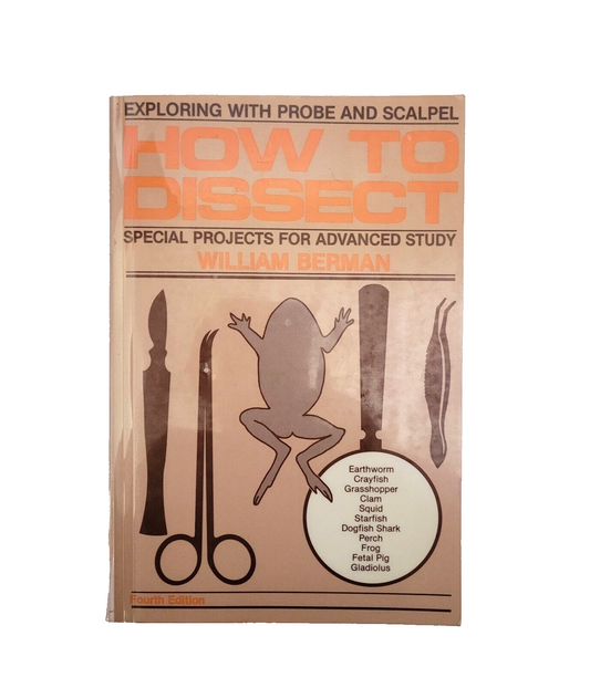 How to Dissect by William Berman (1985, Trade Paperback)