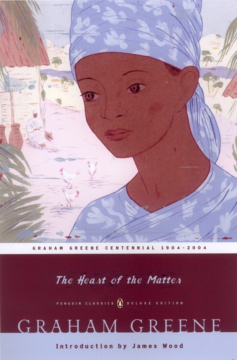 The Heart of the Matter: (Penguin Classics Deluxe Edition) [Paperback]