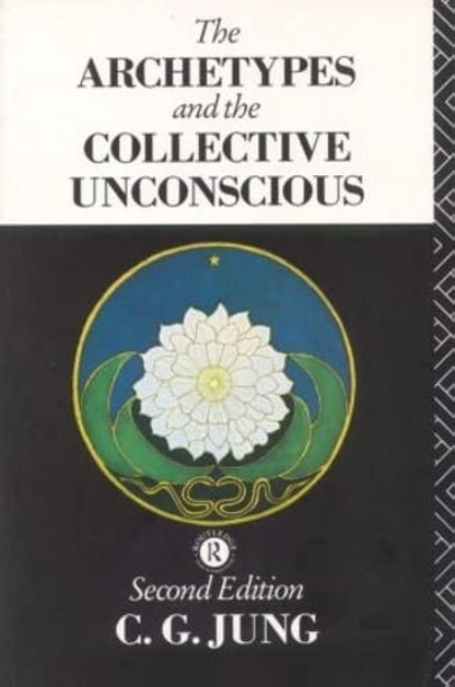 The Archetypes and the Collective Unconscious (Collected Works of C. G. Jung) Jung, C.G. and Hull, R.F.C.