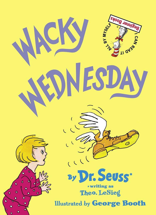 Wacky Wednesday (Beginner Books) [Hardcover] Dr. Seuss and Booth, George