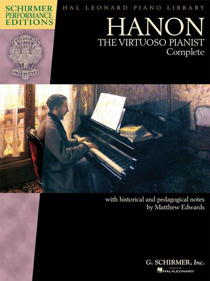 Hanon: The Virtuoso Pianist Complete - Schirmer Performance Editions