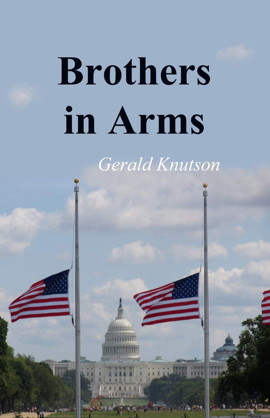 Brothers in Arms [Paperback] Knutson, Gerald V.
