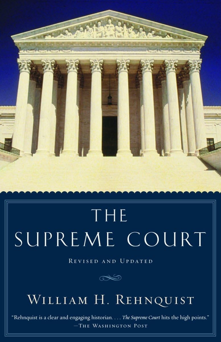 The Supreme Court [Paperback] Rehnquist, William H.