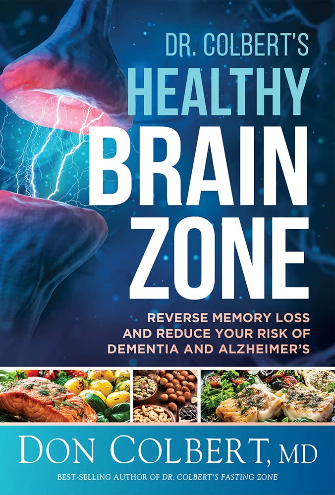 Dr. Colbert's Healthy Brain Zone: Reverse Memory Loss Reduce Risk of Dementia Alzheimer's