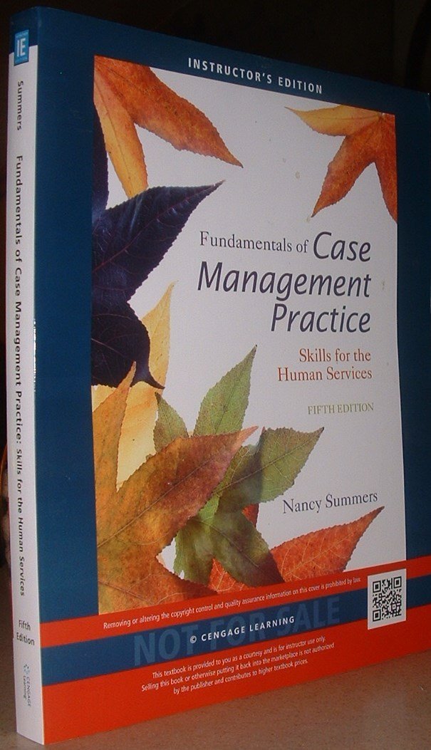 Fundamentals of Case Management : Human Services 5th Edit ; Instructor's Edition