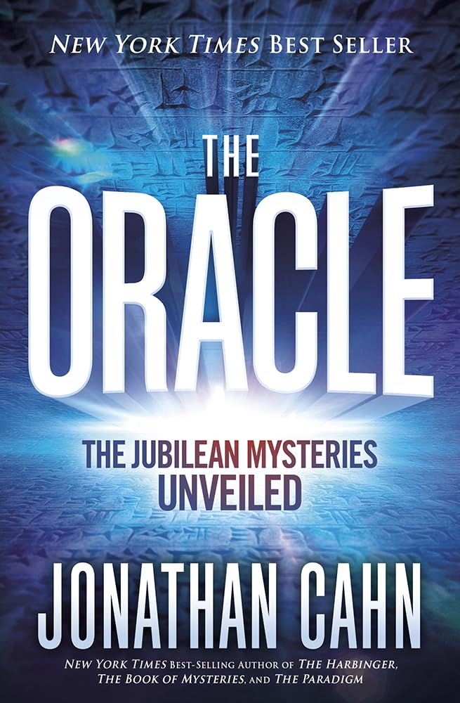 The Oracle: The Jubilean Mysteries Unveiled [Hardcover] Cahn, Jonathan