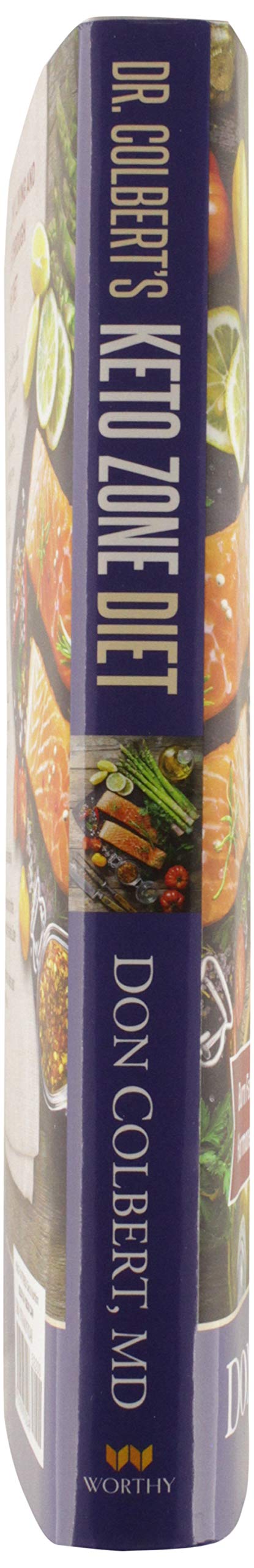 Dr. Colbert's Keto Zone Diet: Burn Fat, Balance Appetite Hormones, and Lose Weight [Hardcover] Colbert MD, Don