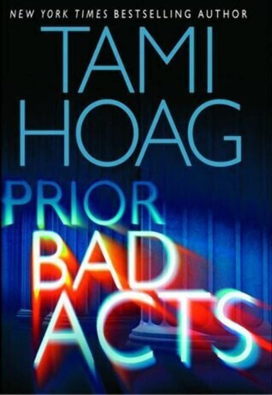 Prior Bad Acts [Hardcover] Hoag, Tami