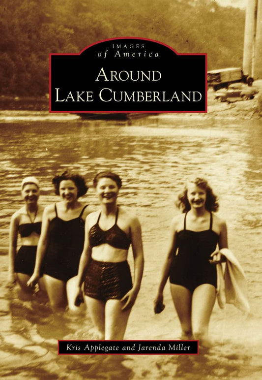 Around Lake Cumberland (Images of America)