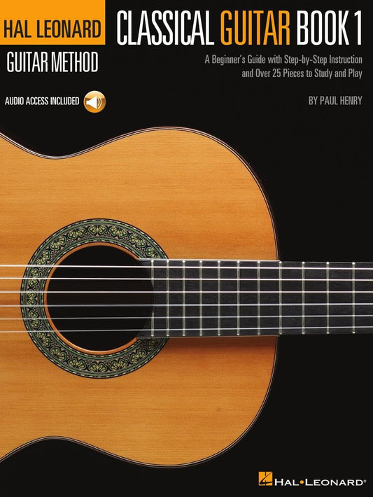 The Hal Leonard Classical Guitar Method Book/Online Audio (Hal Leonard Guitar Method)