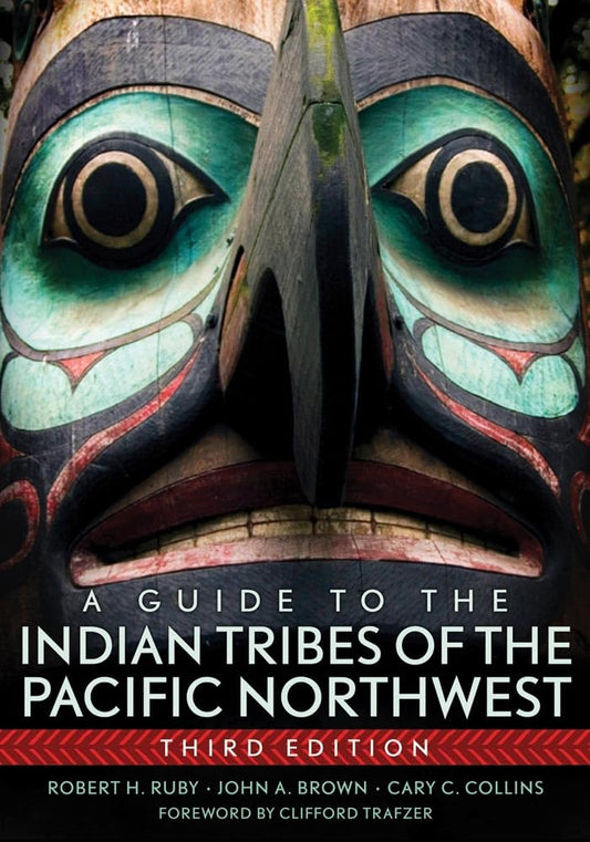 A Guide to the Indian Tribes of the Pacific Northwest (Volume 173) (The Civilization of the American Indian Series)