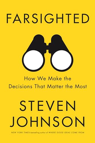 Farsighted: How We Make the Decisions That Matter the Most (Hardcover)