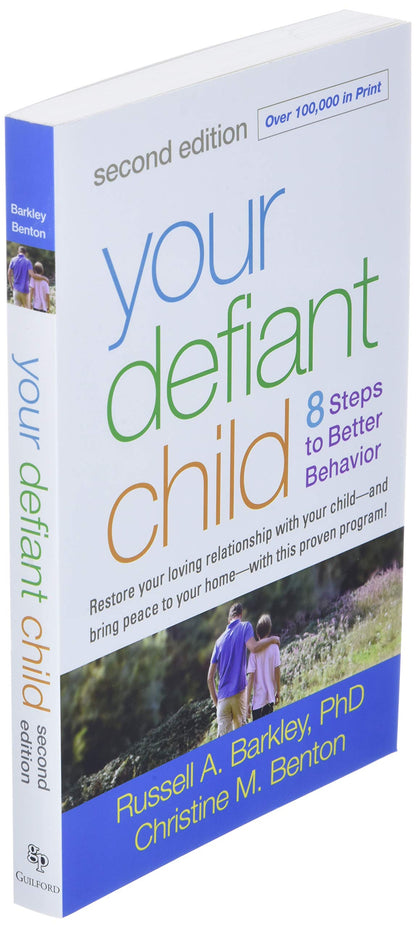 Your Defiant Child: Eight Steps to Better Behavior