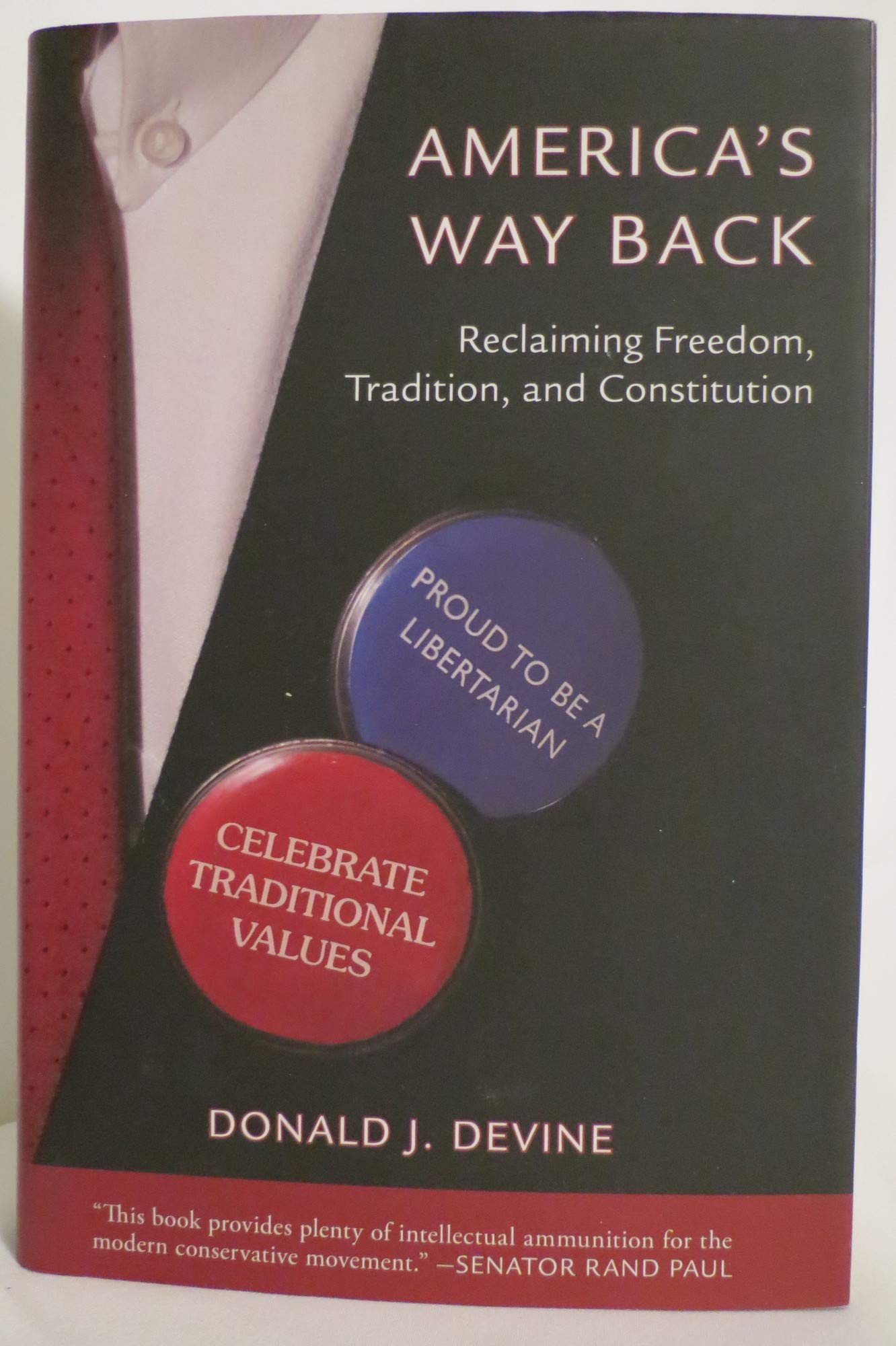 America's Way Back: Reclaiming Freedom, Tradition, and Constitution