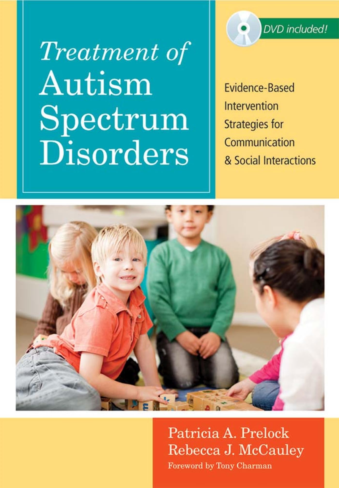 Treatment of Autism Spectrum Disorders: Evidence-Based Intervention Strategies