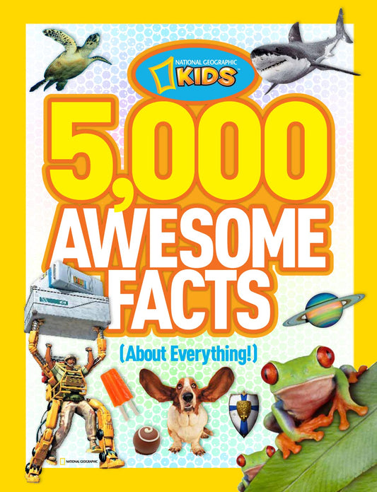 5,000 Awesome Facts (About Everything!) [Hardcover] National Geographic Kids