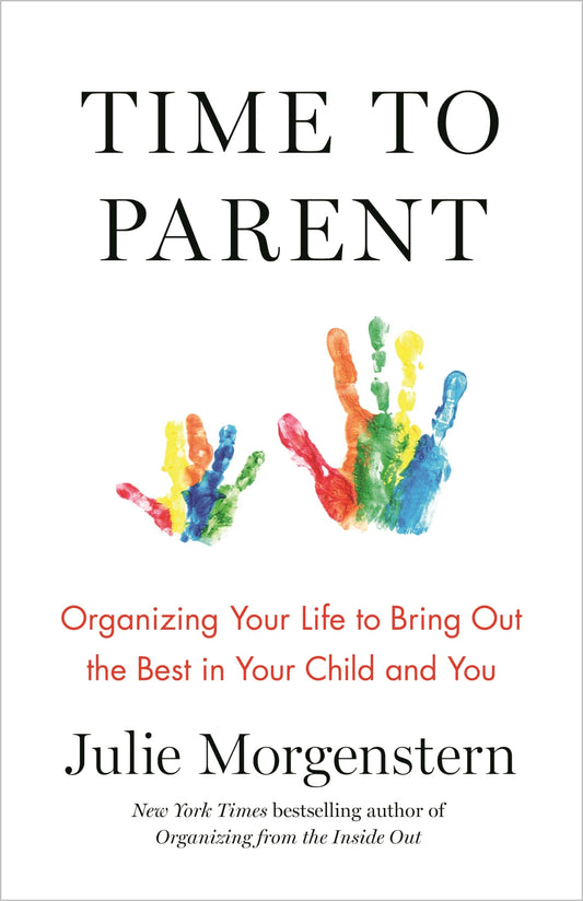 Time to Parent [Paperback] Morgenstern, Julie