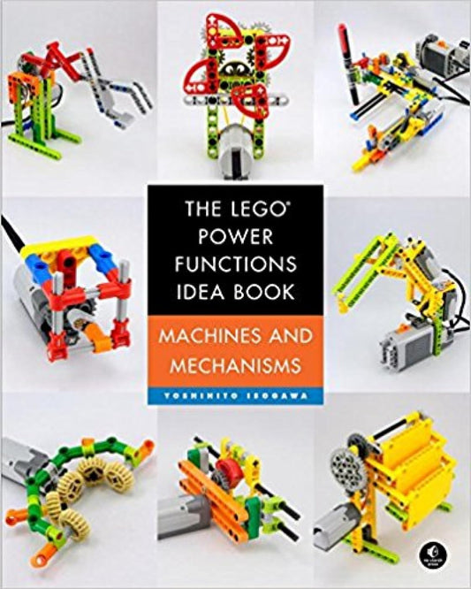 The LEGO Power Functions Idea Book, Volume 1: Machines and Mechanisms [Paperback] Isogawa, Yoshihito