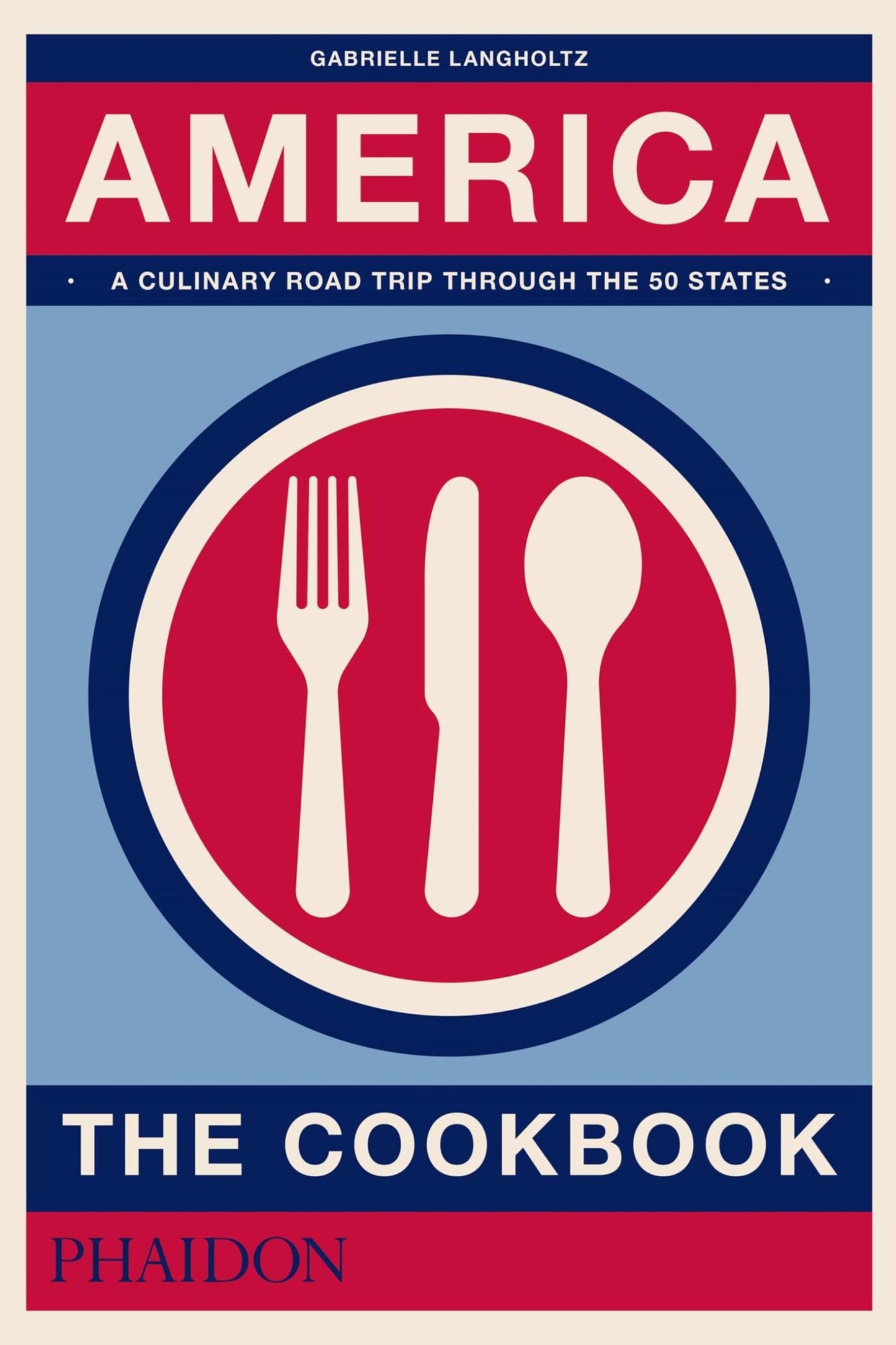 America: The Cookbook [Hardcover] Langholtz, Gabrielle