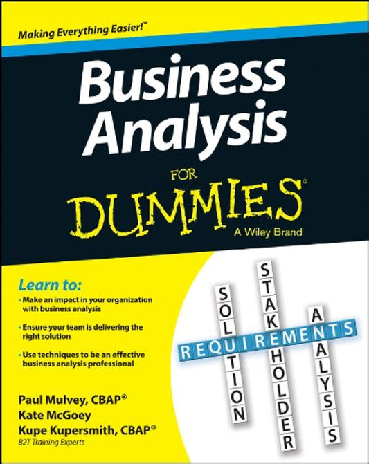 Business Analysis For Dummies Kupersmith, Kupe