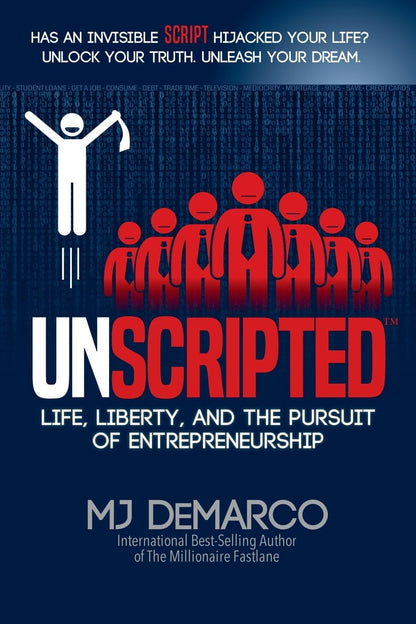 UNSCRIPTED: Life, Liberty, and the Pursuit of Entrepreneurship [Paperback] DeMarco, MJ