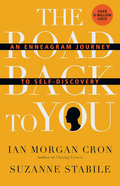 The Road Back to You: Enneagram Journey to Self-Discovery ; Ian Cron