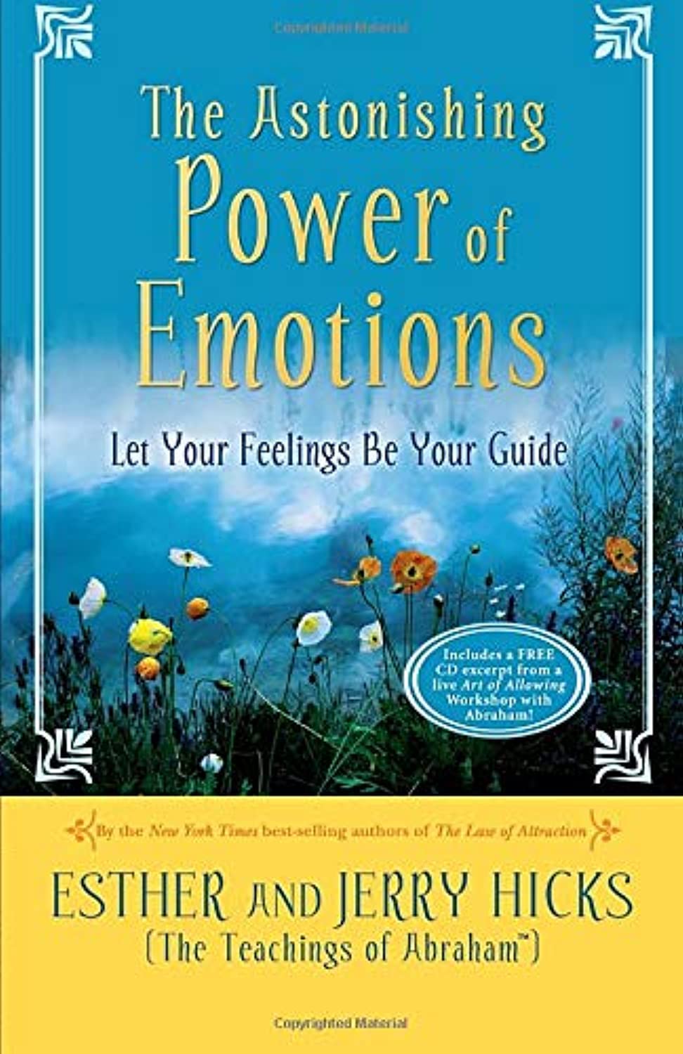 The Astonishing Power of Emotions: Let Your Feelings Be Your Guide Hicks, Esther and Hicks, Jerry