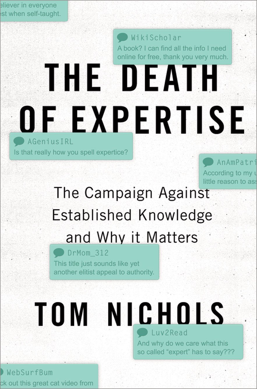 The Death of Expertise: The Campaign against Established Knowledge and Why it Matters [Pocket Book] Thomas M. Nichols