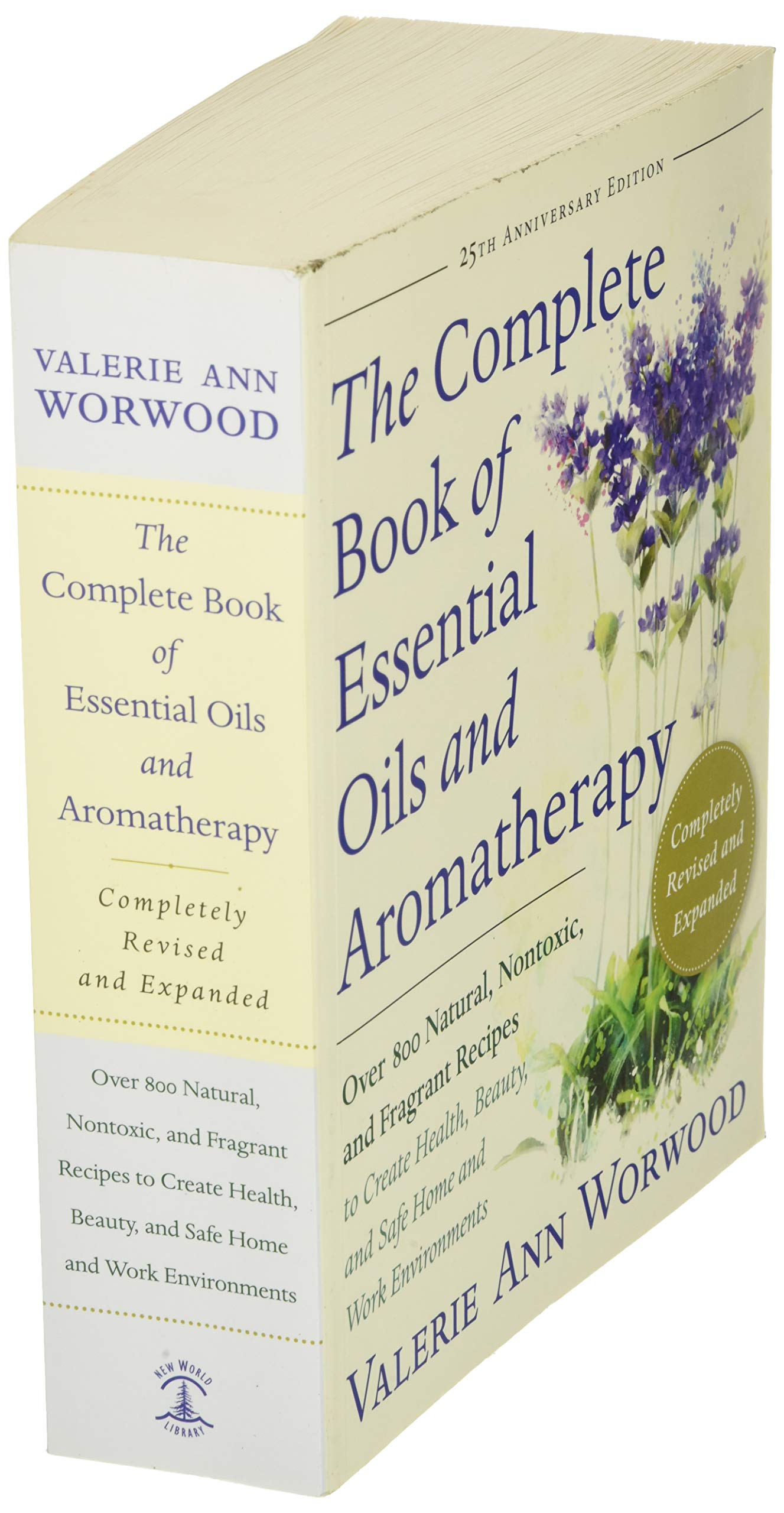 The Complete Book of Essential Oils and Aromatherapy, Revised and Expanded