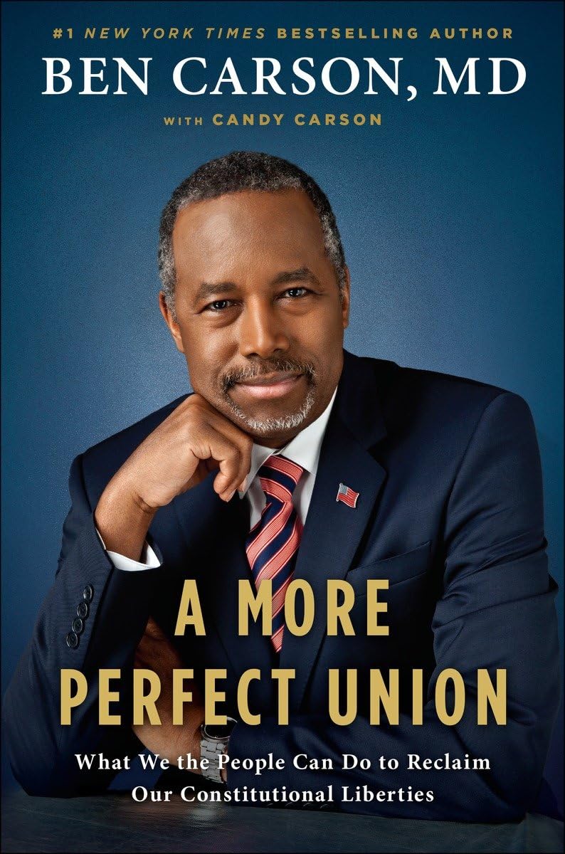 A More Perfect Union: What We the People Can Do to Reclaim Our Constitutional Liberties Carson MD, Ben and Carson, Candy