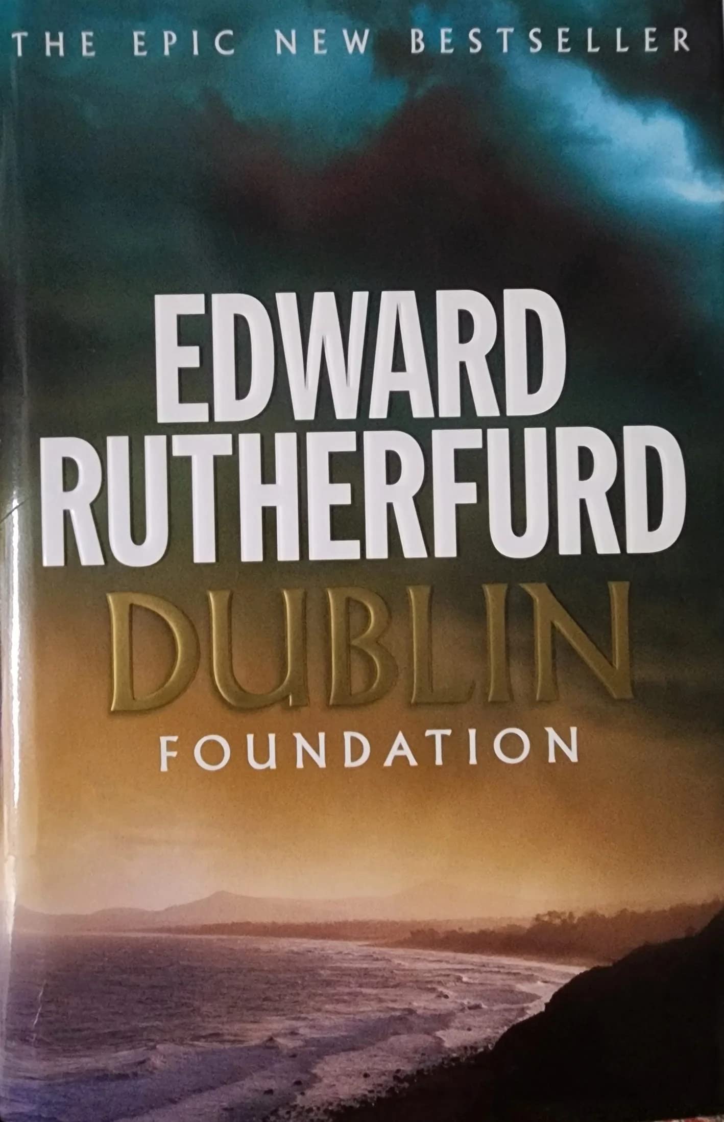 DUBLIN: FOUNDATION [Hardcover] Rutherfurd, Edward