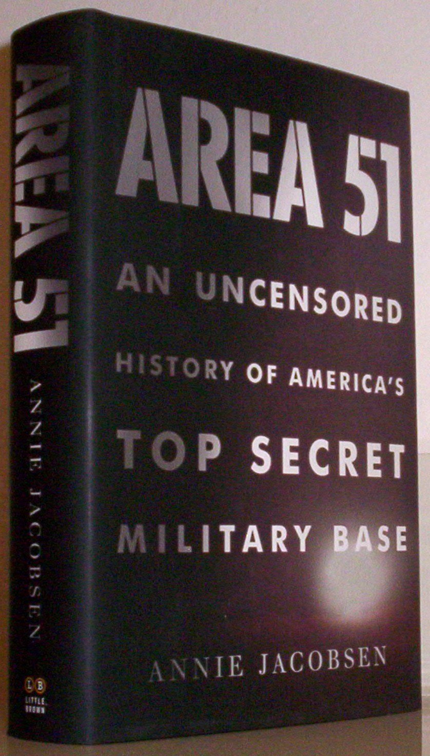 Area 51: An Uncensored History of America's Top Secret Military Base