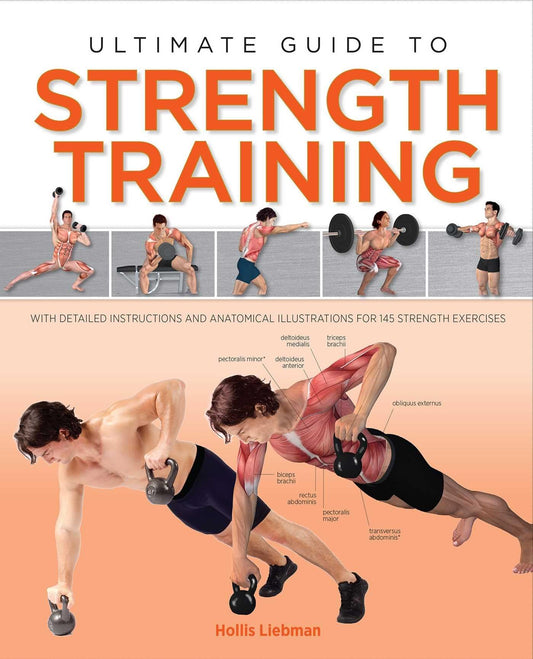 Ultimate Guide to Strength Training [Flexibound] Liebman, Hollis Lance